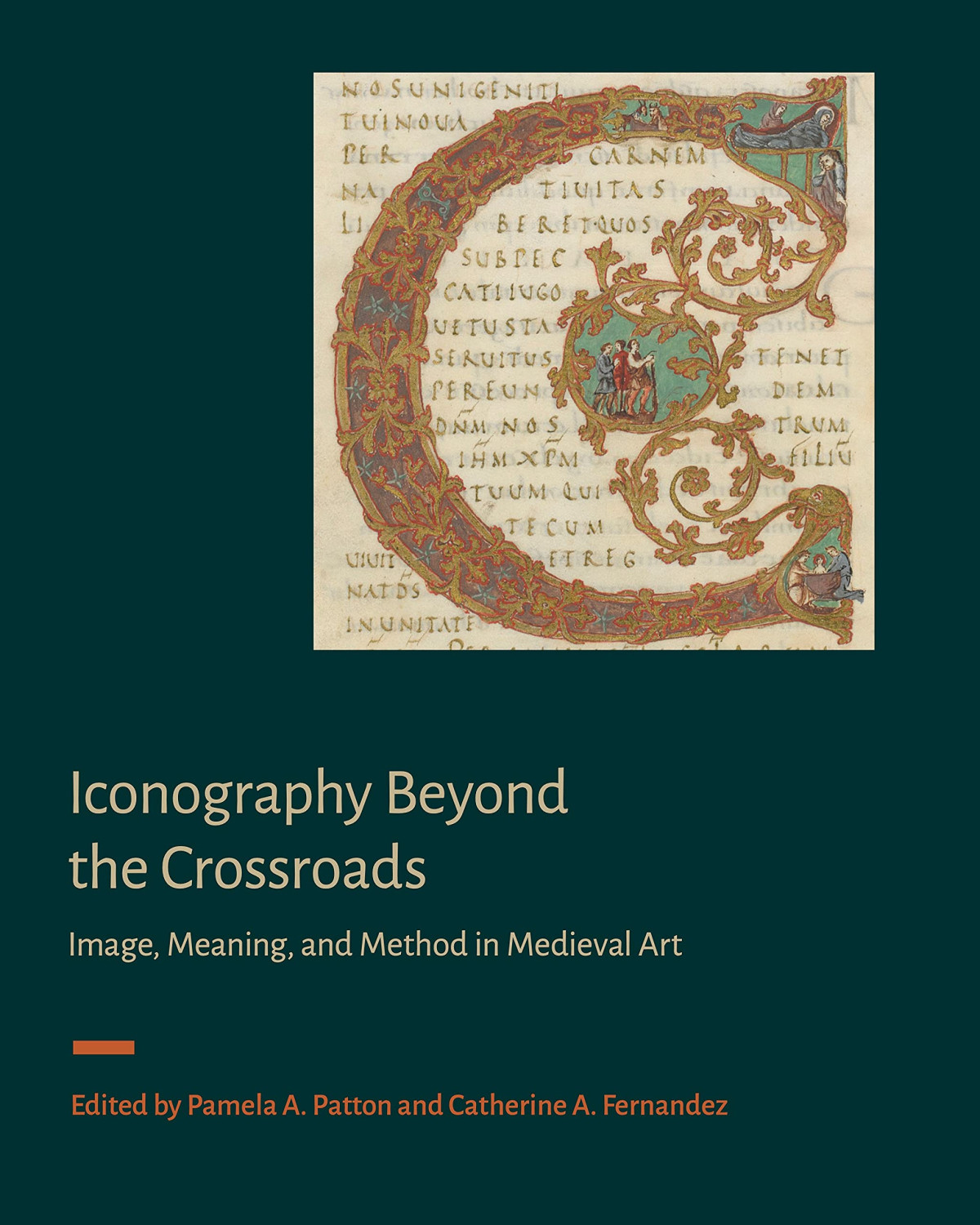 Iconography Beyond The Crossroads Image Meaning And Method In Medieval Art 1st Edition Pamela A Patton Editor