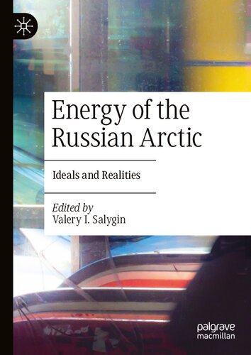 Energy Of The Russian Arctic Valery I Salygin