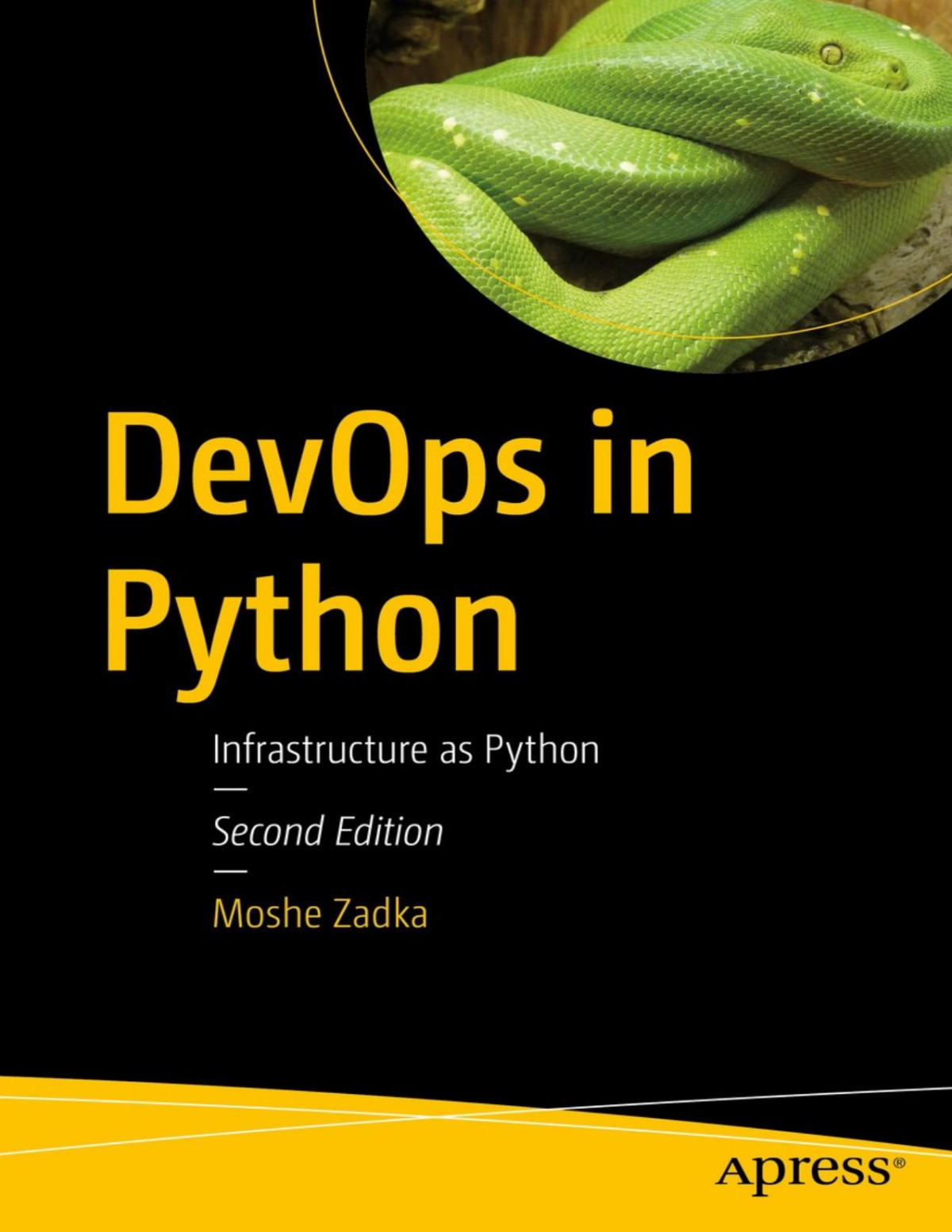 Devops In Python Infrastructure As Python 2nd Edition Moshe Zadka