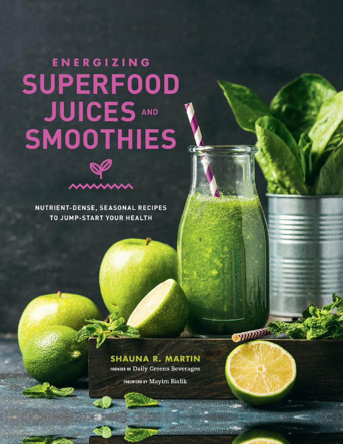 Energizing Superfood Juices And Smoothies Shauna R Martin
