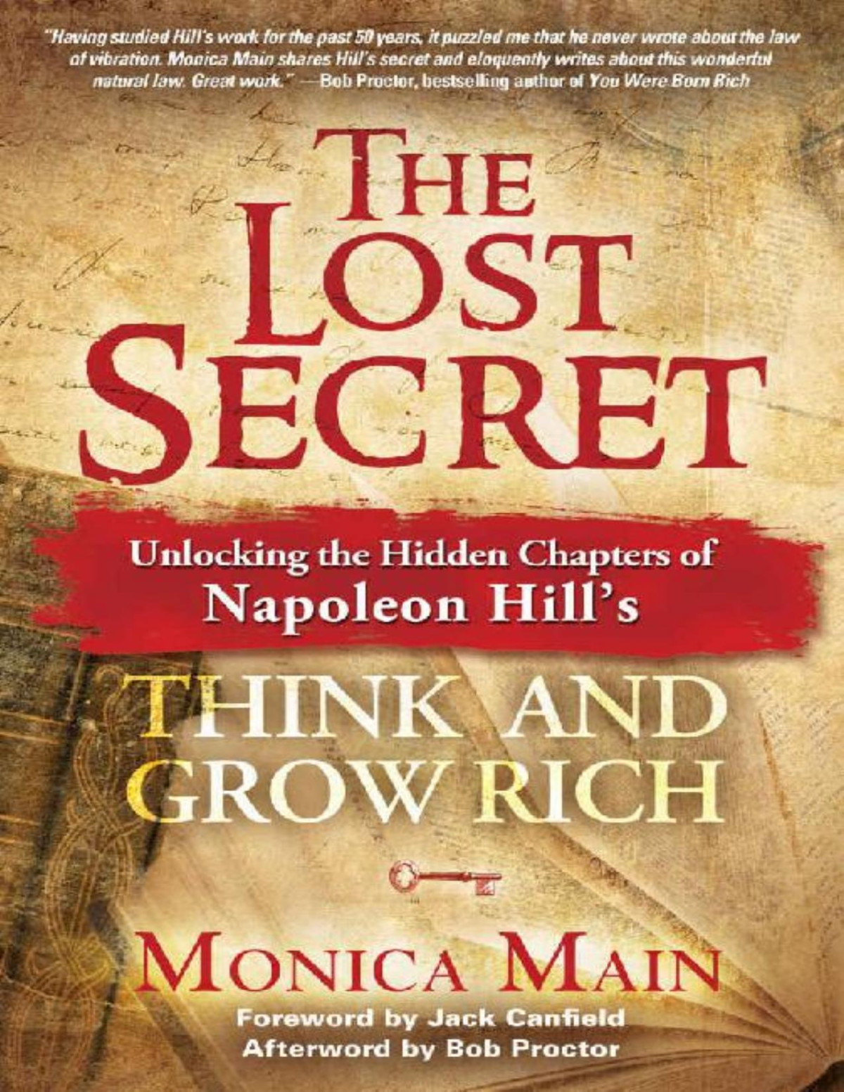 The Lost Secret Unlocking The Hidden Chapters Of Napoleon Hills Think And Grow Rich Monica Main