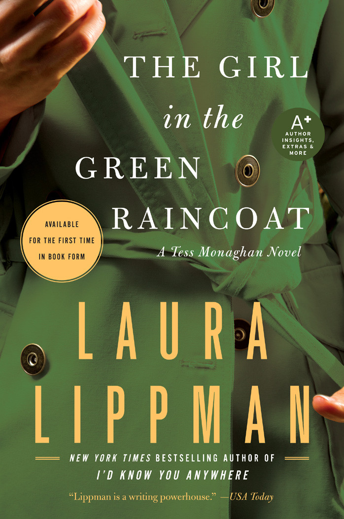 The Girl In The Green Raincoat A Tess Monaghan Novel Book 11 Lippman