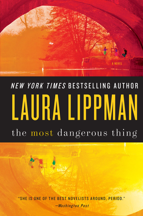 The Most Dangerous Thing Laura Lippman