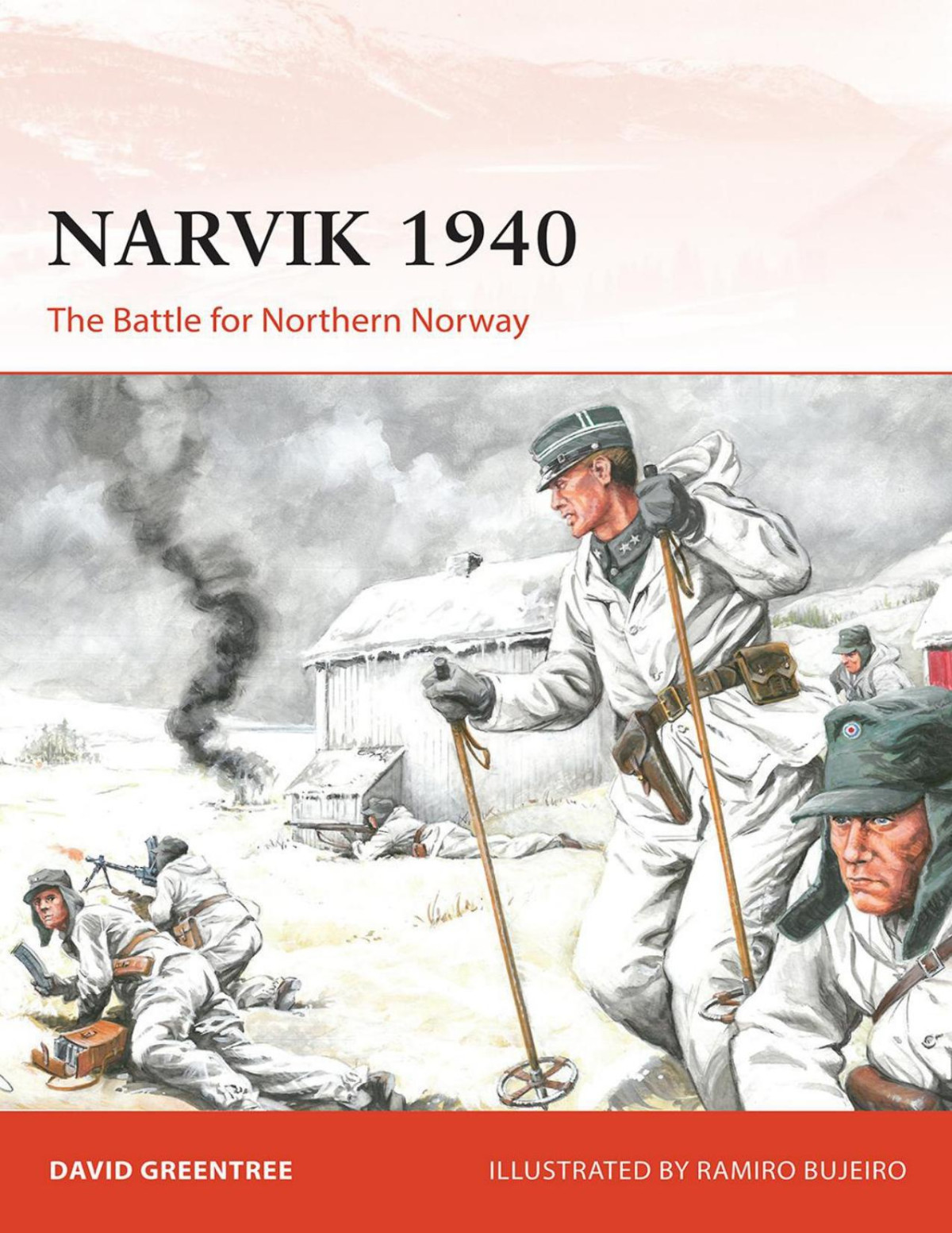Narvik 1940 The Battle For Northern Norway 1st Edition David Greentree