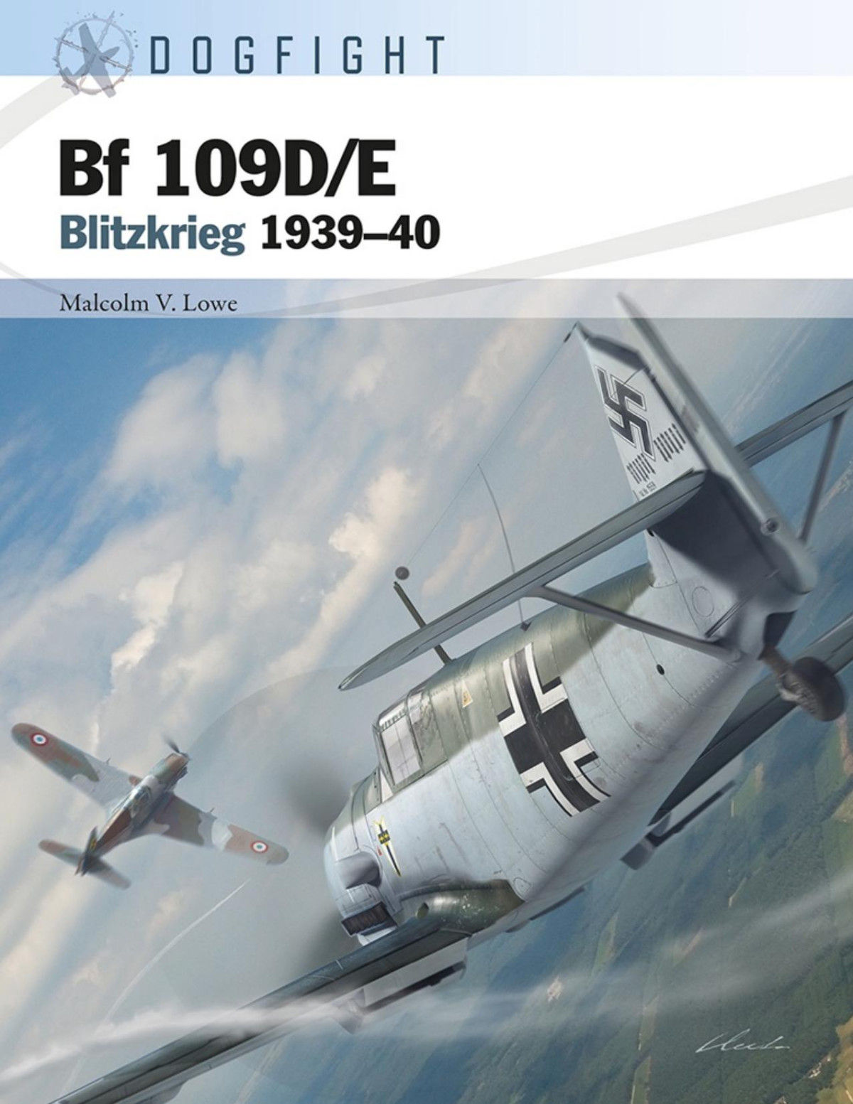 Bf 109de Blitzkrieg 193940 1st Edition Malcolm Lowe