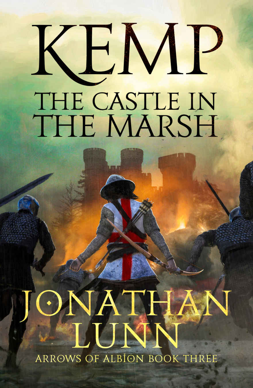 Kemp The Castle In The Marsh Arrows Of Albion Book 3 Jonathan Lunn