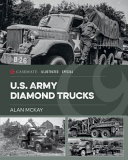 Us Army Diamond T Vehicles In World War Ii Didier Andres
