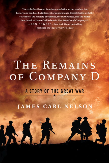 The Remains Of Company D Nelson James Carl