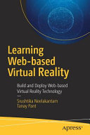 Learning Webbased Virtual Reality 1st Ed Srushtika Neelakantam