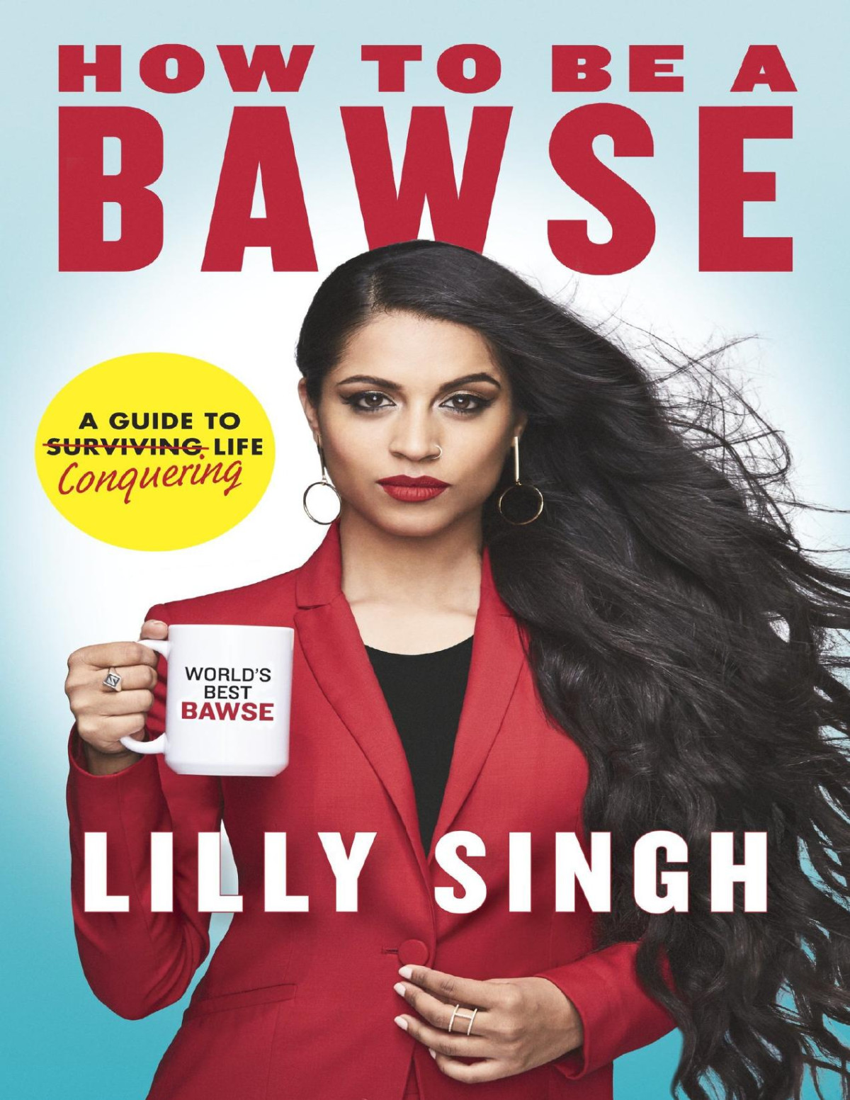 How To Be A Bawse Lilly Singh