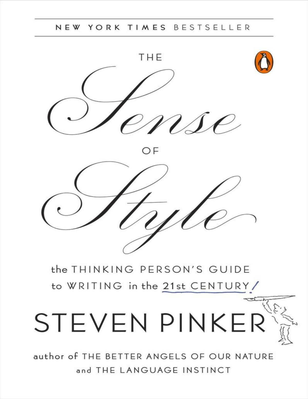 The Sense Of Style The Thinking Persons Guide To Writing In The 21st Century Steven Pinker
