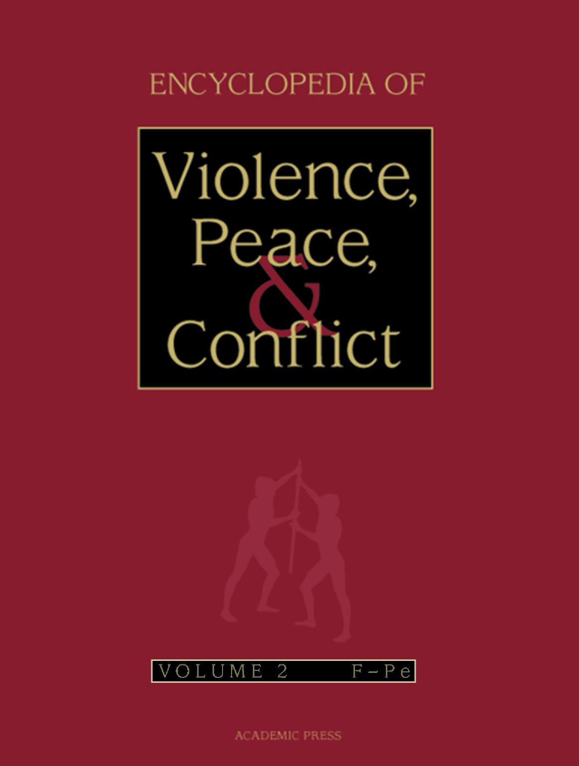 Encyclopedia Of Violence Peace And Conflict Volume 2 F To Pe 1st Edition Lester R Kurtz