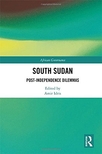 South Sudan Postindependence Dilemmas 1 Ebk Amir Idris Peter Adwok Nyaba Leben Nelson Moro Jane Kani Edward Jok Madut Jok Remember Miamingi