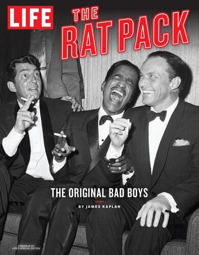 Life The Rat Pack The Original Bad Boys The Editors Of Life