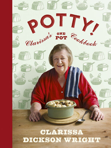 Potty Clarissas One Pot Cookbook Clarissa Dickson Wright