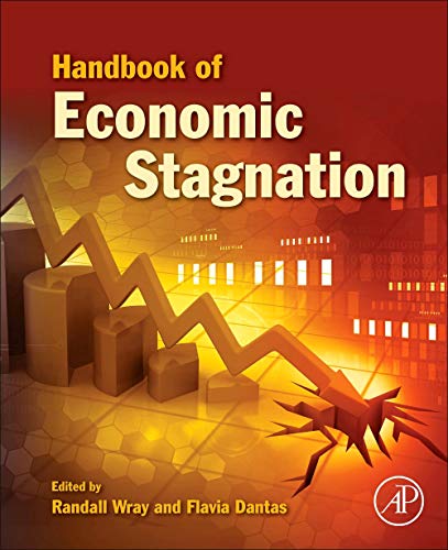 Handbook Of Economic Stagnation 1st Edition L Randall Wray Editor