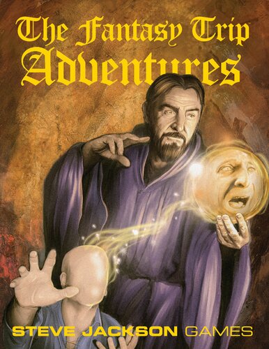 The Fantasy Trip Adventures Steven Marsh Robert Saint John David L Pulver