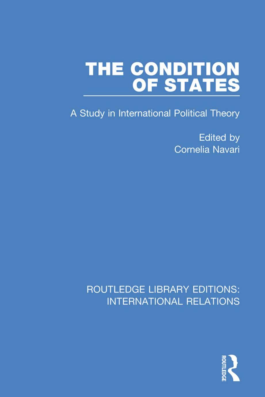 The Condition Of States A Study In International Political Theory 1st Edition Cornelia Navari