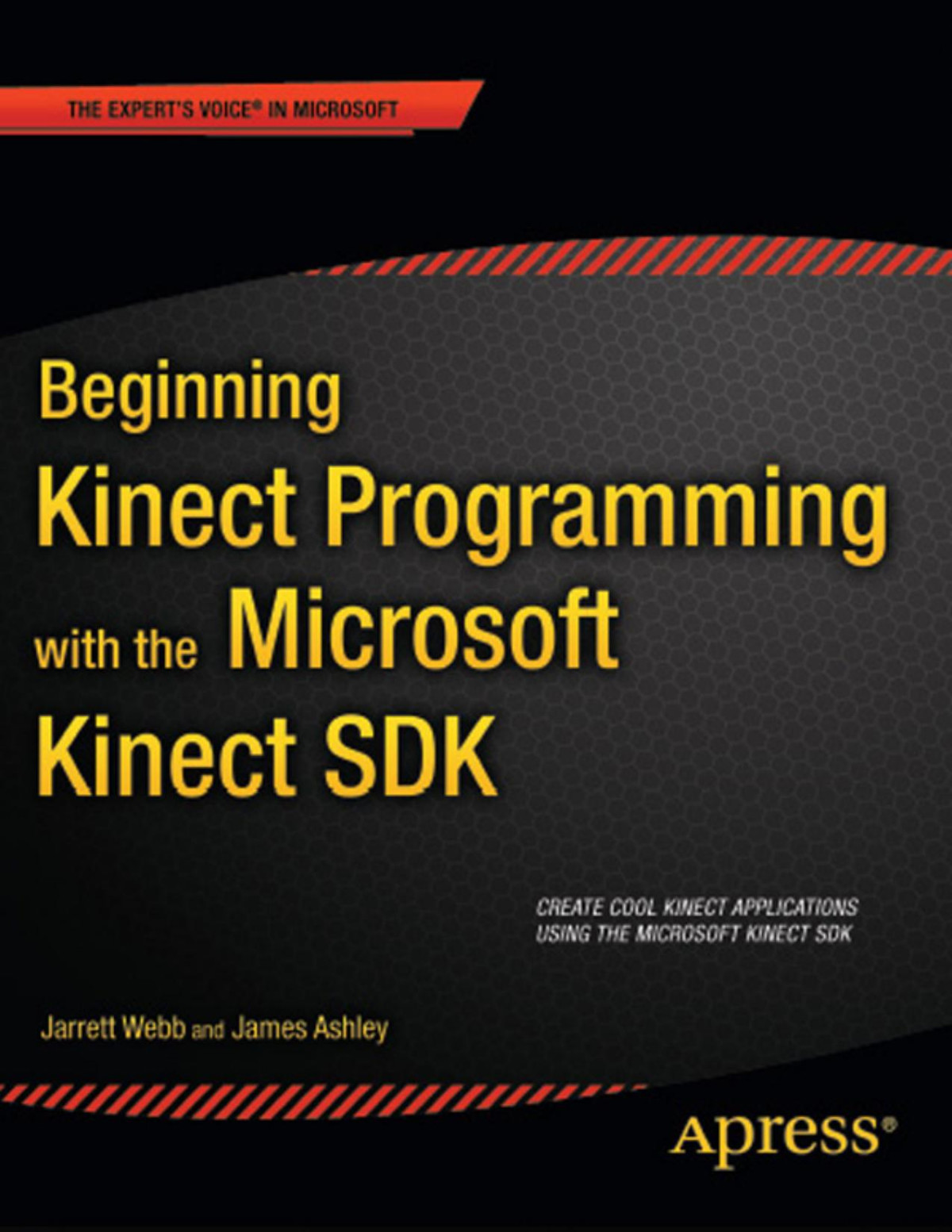 Beginning Kinect Programming With The Microsoft Kinect Sdk Jarrett Webb