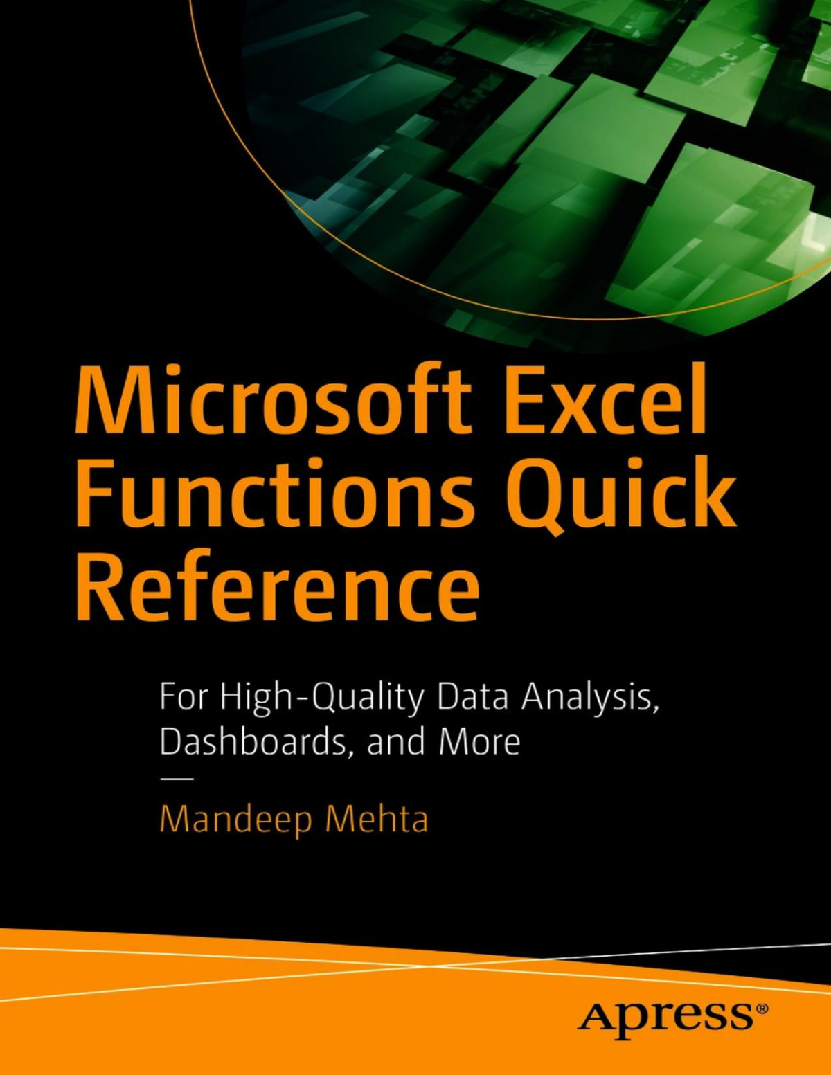 Microsoft Excel Functions Quick Reference For Highquality Data Analysis Dashboards And More 1st Edition Mandeep Mehta