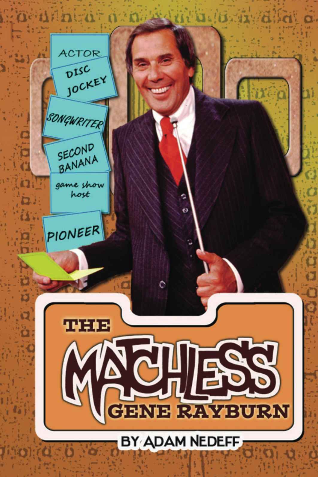The Matchless Gene Rayburn Adam Nedeff