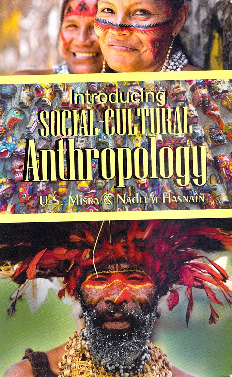 Introducing Social Cultural Anthropology 1st Edition Us Mishra