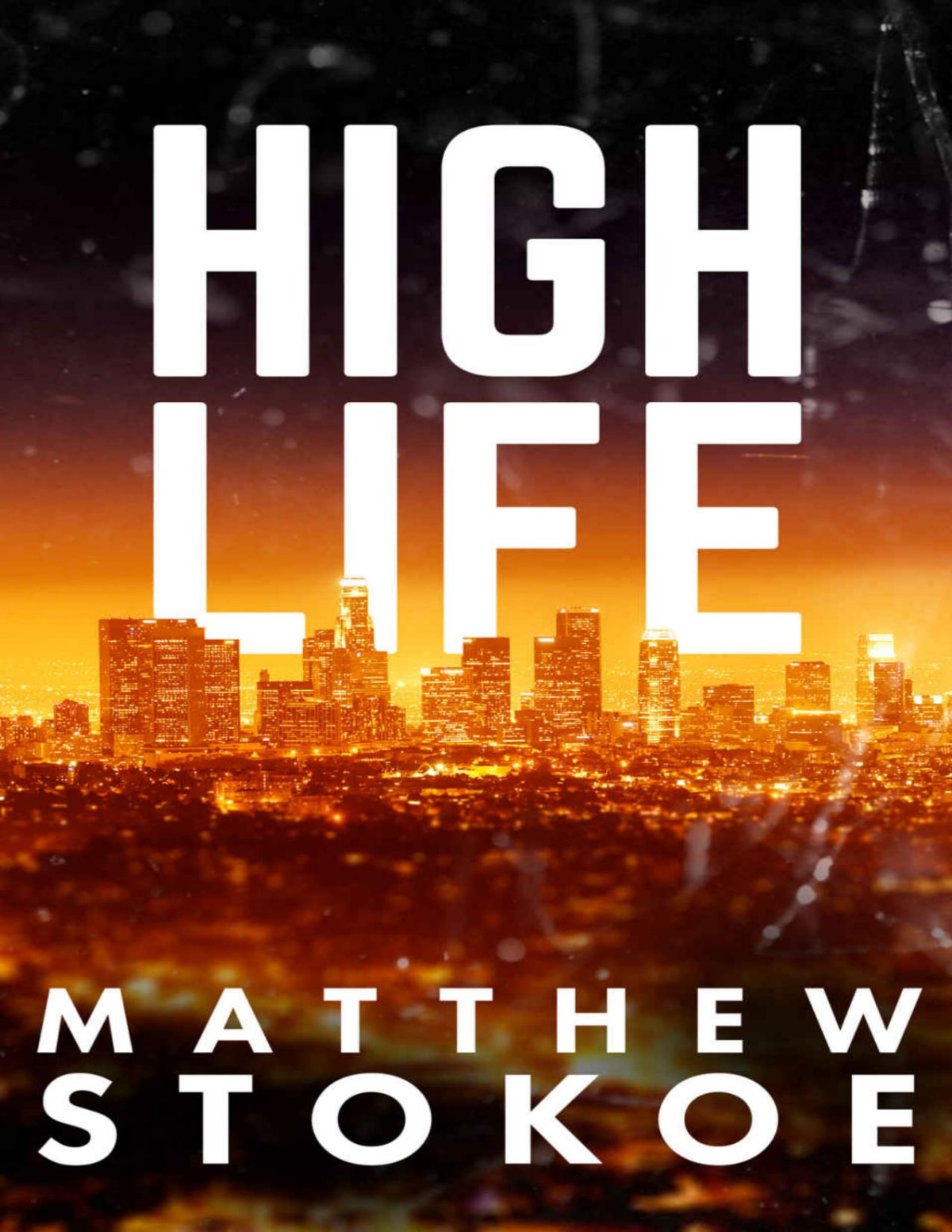 High Life Matthew Stokoe
