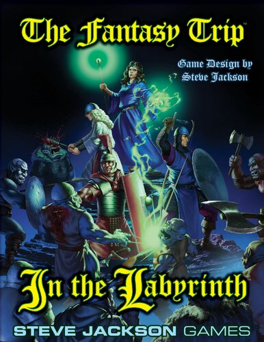 The Fantasy Trip In The Labyrinth Steve Jackson