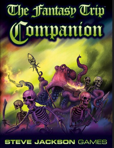 The Fantasy Trip Companion Steve Jackson