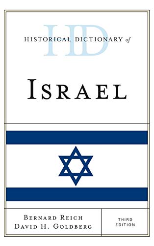 Historical Dictionary Of Israel 3rd Edition Bernard Reich David H Goldberg