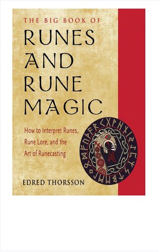 The Big Book Of Runes And Rune Magic How To Interpret Runes Rune Lore And The Art Of Runecasting Edred Thorsson