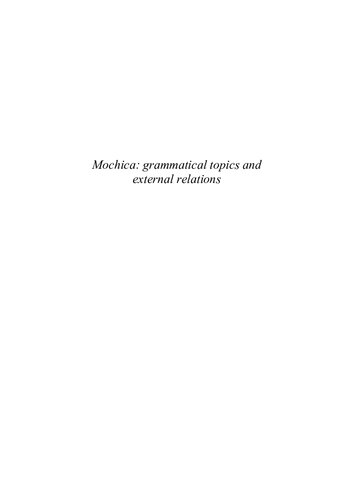 Mochica Grammatical Topics And External Relations Elorantabarrera Virhuez