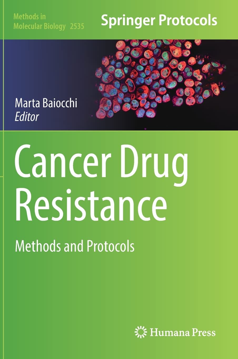 Cancer Drug Resistancemethods And Protocols Marta Baiocchi