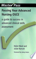 Passing Your Advanced Nursing Osce Helen Ward Julian Barratt