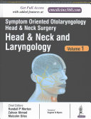 Symptom Oriented Otolaryngology Head Neck Surgery Volume 1 Head Neck And Laryngology Zahoor Ahmad