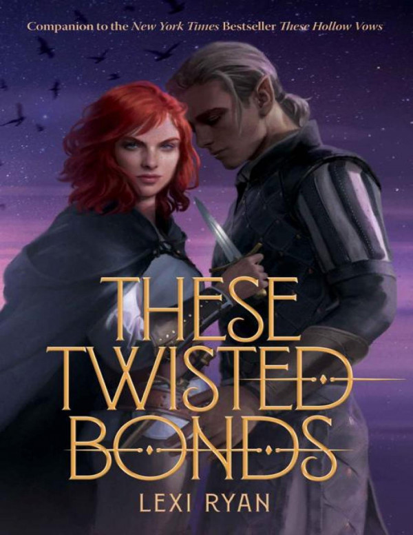 These Twisted Bonds These Hollow Vows Ryan Lexi