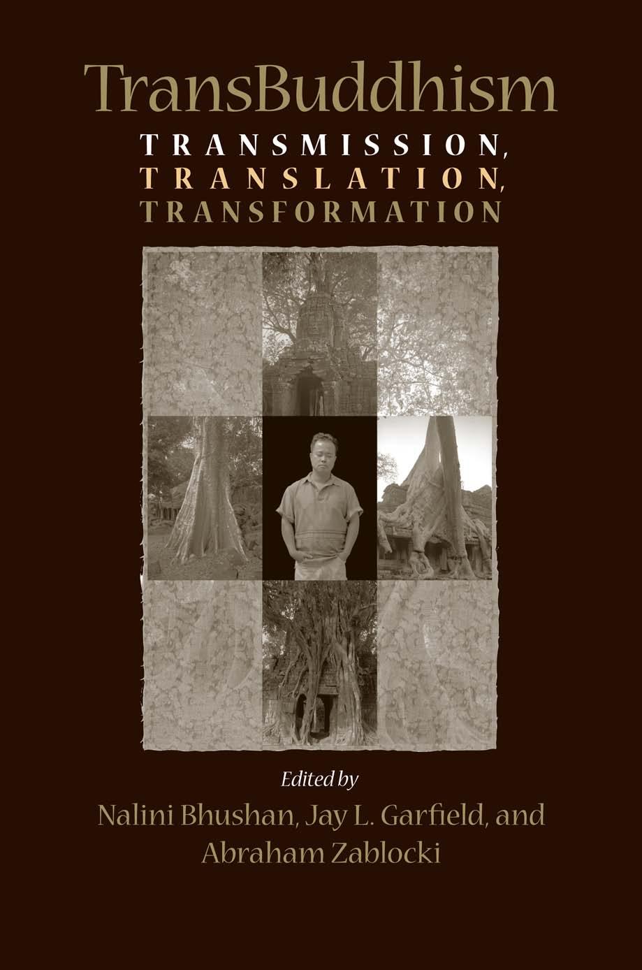 Transbuddhism Transmission Translation And Transformation Nalini Bhushan