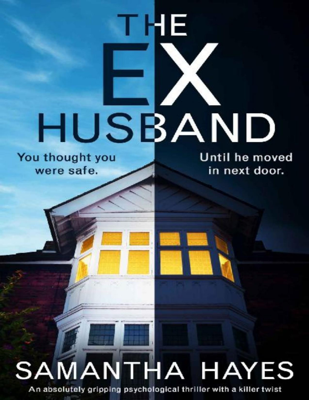The Exhusband An Absolutely Gripping Psychological Thriller With A Killer Twist Samantha Hayes