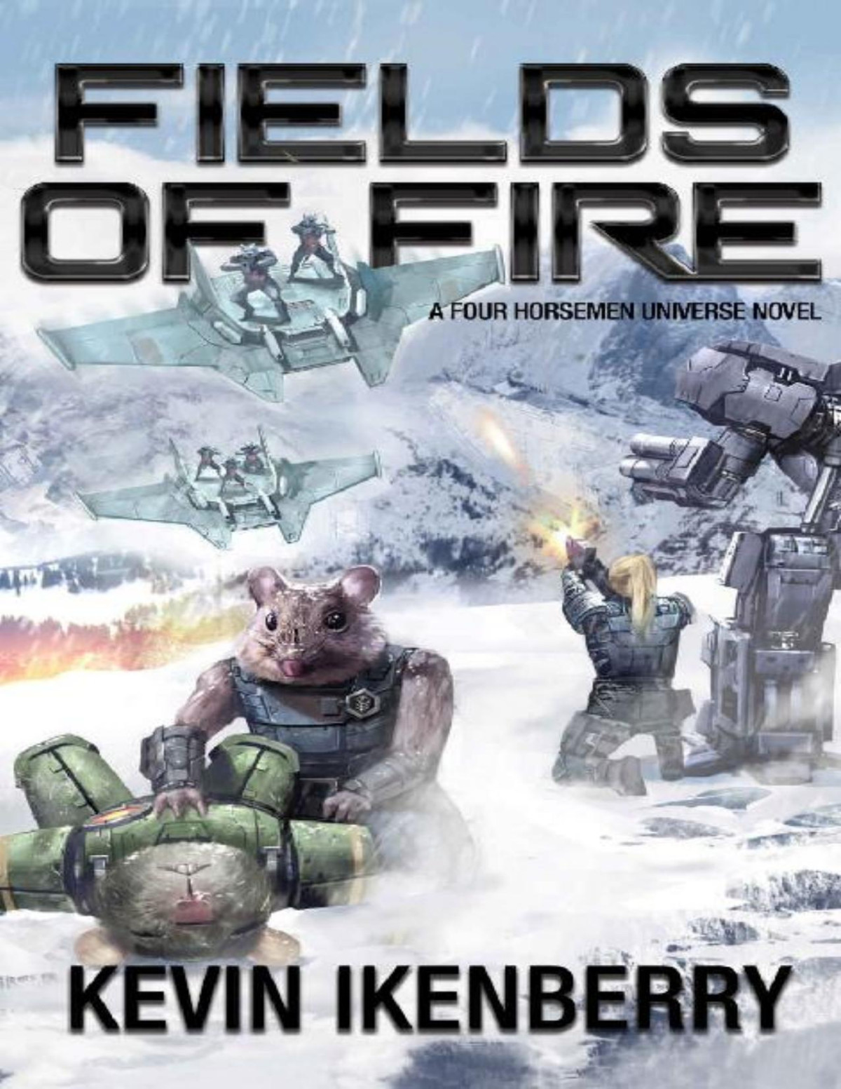 Fields Of Fire Rise Of The Peacemakers Book 2 Kevin Ikenberry