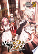 Mushoku Tensei Jobless Reincarnation Light Novel Vol 18 Rifujin Na Magonote