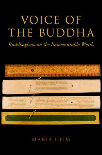Voice Of The Buddha Buddhaghosa On The Immeasurable Words Maria Heim