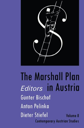 The Marshall Plan In Austria Gnter Bischof Anton Pelinka Dieter Stiefel Eds