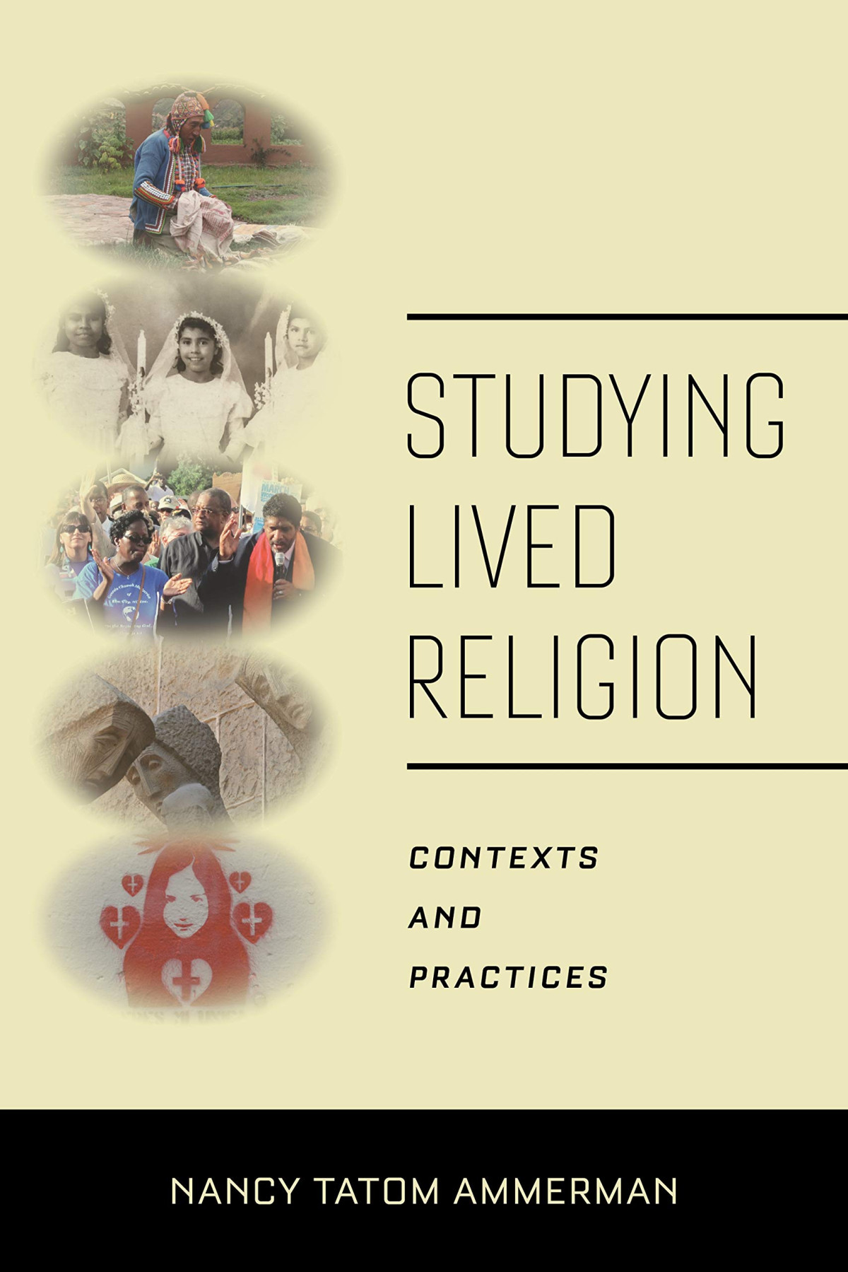 Studying Lived Religion Contexts And Practices Ammerman