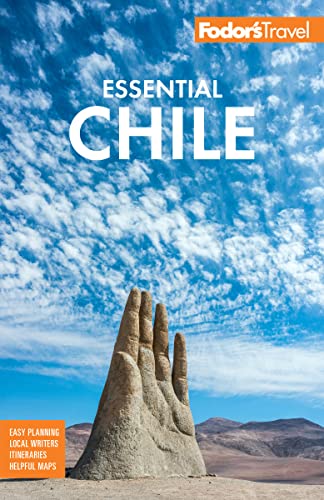 Fodors Essential Chile 8th Edition Mark Johanson Jimmy Langman