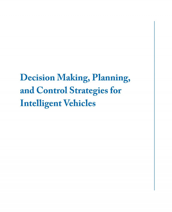 Decision Making Planning And Control Strategies For Intelligent Vehicles Haotian Cao