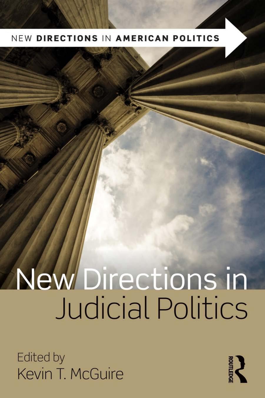 New Directions In Judicial Politics 1st Edition Kevin T Mcguire