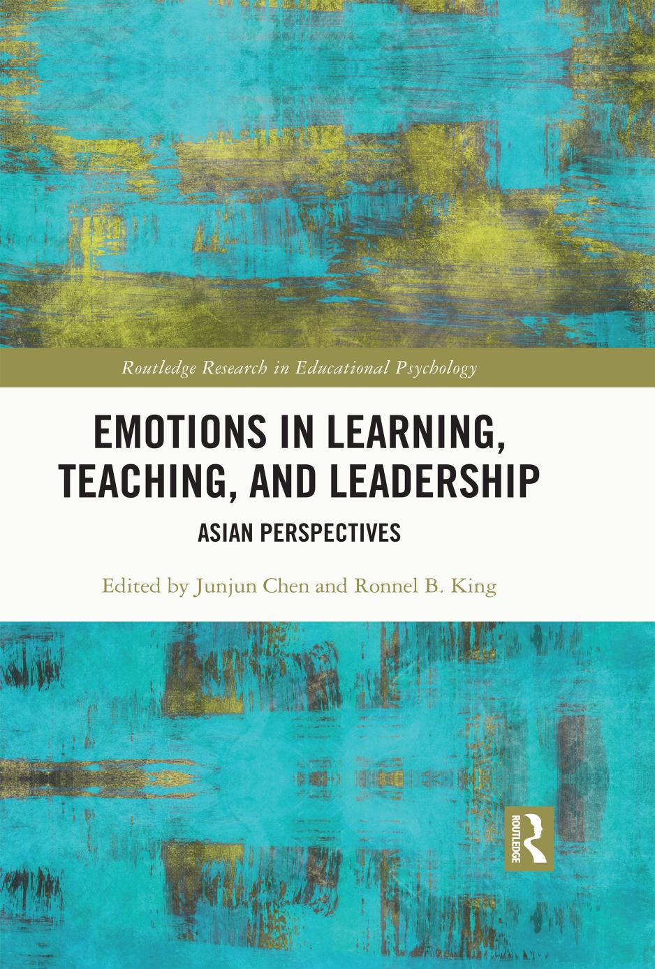 Emotions In Learning Teaching And Leadership Asian Perspectives 1st Edition Junjun Chen