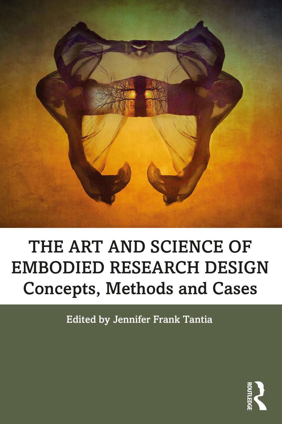 The Art And Science Of Embodied Research Design Concepts Methods And Cases 1st Edition Taylor Francis Group