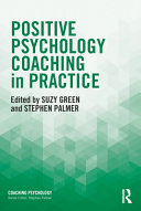 Positive Psychology Coaching In Practice 1st Edition Suzy Green