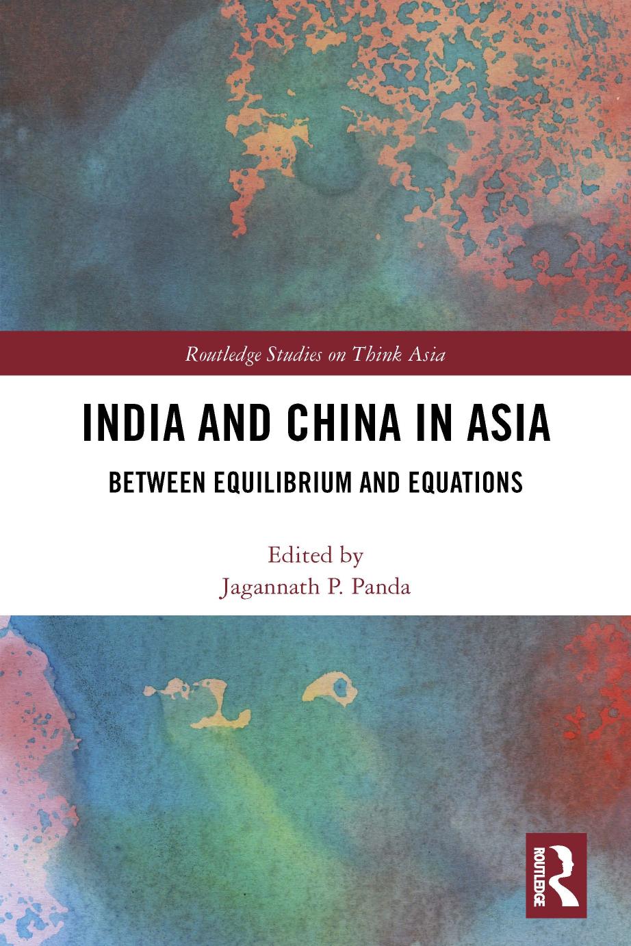 India And China In Asia Between Equilibrium And Equations 1st Edition Taylor Francis Group